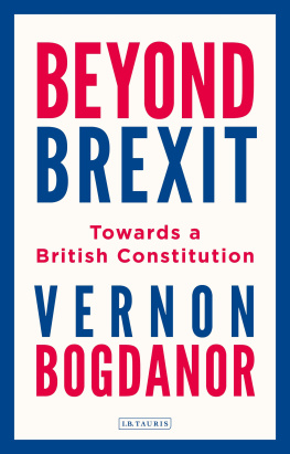 Vernon Bogdanor Beyond Brexit: Towards a British Constitution