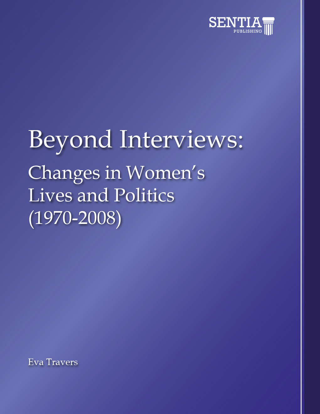 Beyond Interviews Changes in Womens Lives and Politics 1970-2008 Eva - photo 1