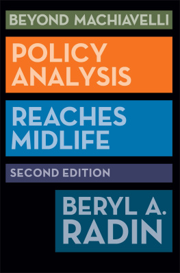 Beryl A. Radin Beyond Machiavelli: Policy Analysis Reaches Midlife