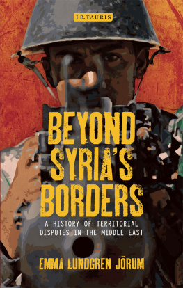 Emma Lundgren Jōrum - Beyond Syria’s Borders: A History of Territorial Disputes in the Middle East