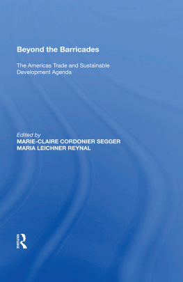 Marie-Claire Cordonier Segger - Beyond the Barricades: The Americas Trade and Sustainable Development Agenda