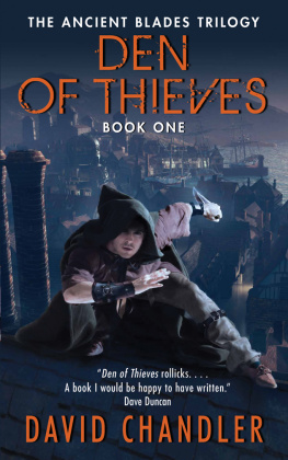 David Chandler Den of Thieves: The Ancient Blades Trilogy: Book One