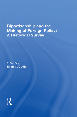 Ellen C. Collier - Bipartisanship & the Making of Foreign Policy: A Historical Survey