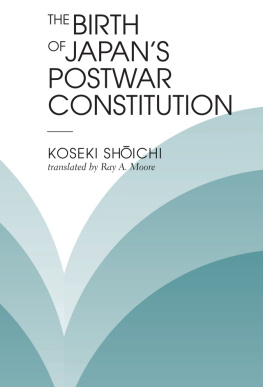 Koseki Shoichi - The Birth of Japans Postwar Constitution