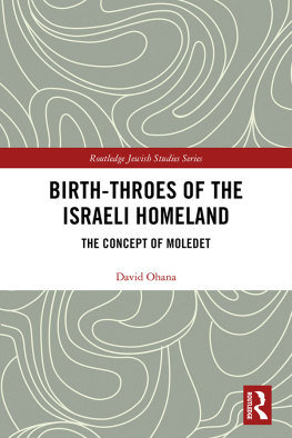 David Ohana - Birth-Throes of the Israeli Homeland: The Concept of Moledet
