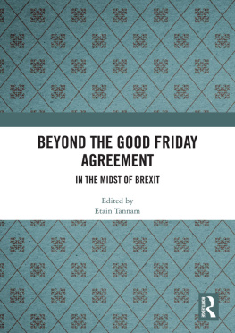 Etain Tannam - Beyond the Good Friday Agreement: In the Midst of Brexit