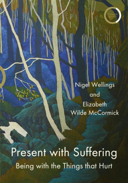 Nigel Wellings Present with Suffering