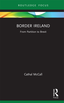 Cathal McCall - Border Ireland: From Partition to Brexit