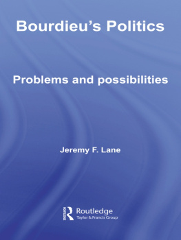 Jeremy F. Lane Bourdieus Politics: Problems and Possiblities