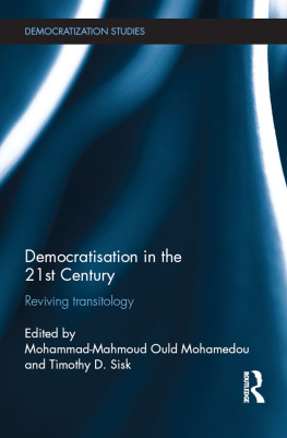 Mohammad-Mahmoud Ould Mohamedou Democratization in the 21st Century: Reviving Transitology