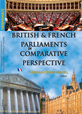 Gerhard Loewenberg British and French Parliaments in Comparative Perspective