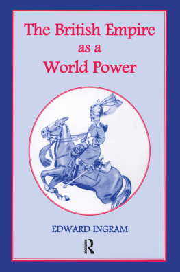 Edward Ingram - The British Empire as a World Power: Ten Studies