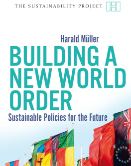 Harald Müller - Building a New World Order: Sustainable Policies for the Future