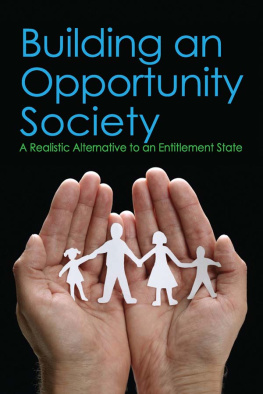 Lewis D. Solomon - Building an Opportunity Society: A Realistic Alternative to an Entitlement State