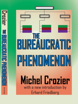 Michel Crozier - The Bureaucratic Phenomenon