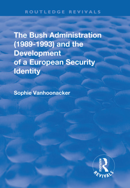 Sophie Vanhoonacker - The Bush Administration and the Development of a European Security Identity