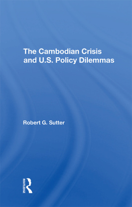 Robert G. Sutter The Cambodian Crisis and U.S. Policy Dilemmas