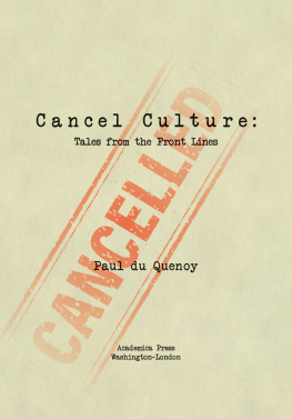 Paul du Quenoy - Cancel Culture: Tales From the Front Lines