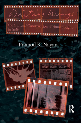 Pramod K. Nayar - Writing Wrongs: The Cultural Construction of Human Rights in India