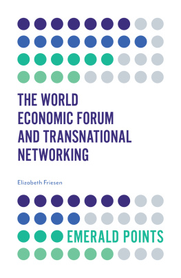 Elizabeth Friesen The World Economic Forum and Transnational Networking