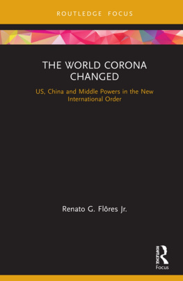 Renato G. Flores Jr. - The World Corona Changed: US, China and Middle Powers in the New International Order