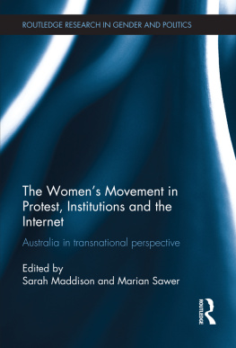 Sarah Maddison - The Womens Movement in Protest, Institutions and the Internet: Australia in Transnational Perspective