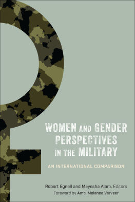 Robert Egnell Women and Gender Perspective in the Military: An International Comparison