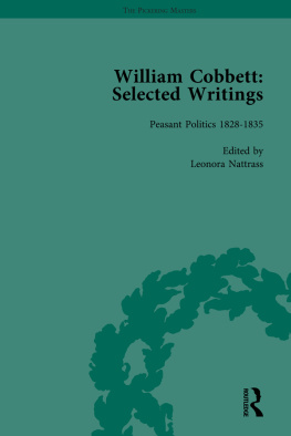 Leonora Nattrass - William Cobbett Selected Writings (Vol. 6) Peasant Politics, 1828 - 1835