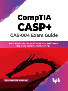 Bhardwaj Akashdeep CompTIA CASP+ CAS-004 Exam Guide