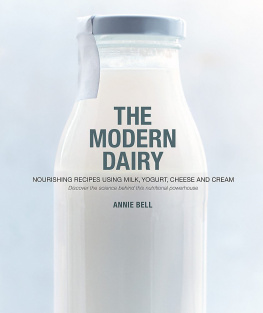 Annie Bell - The Modern Dairy