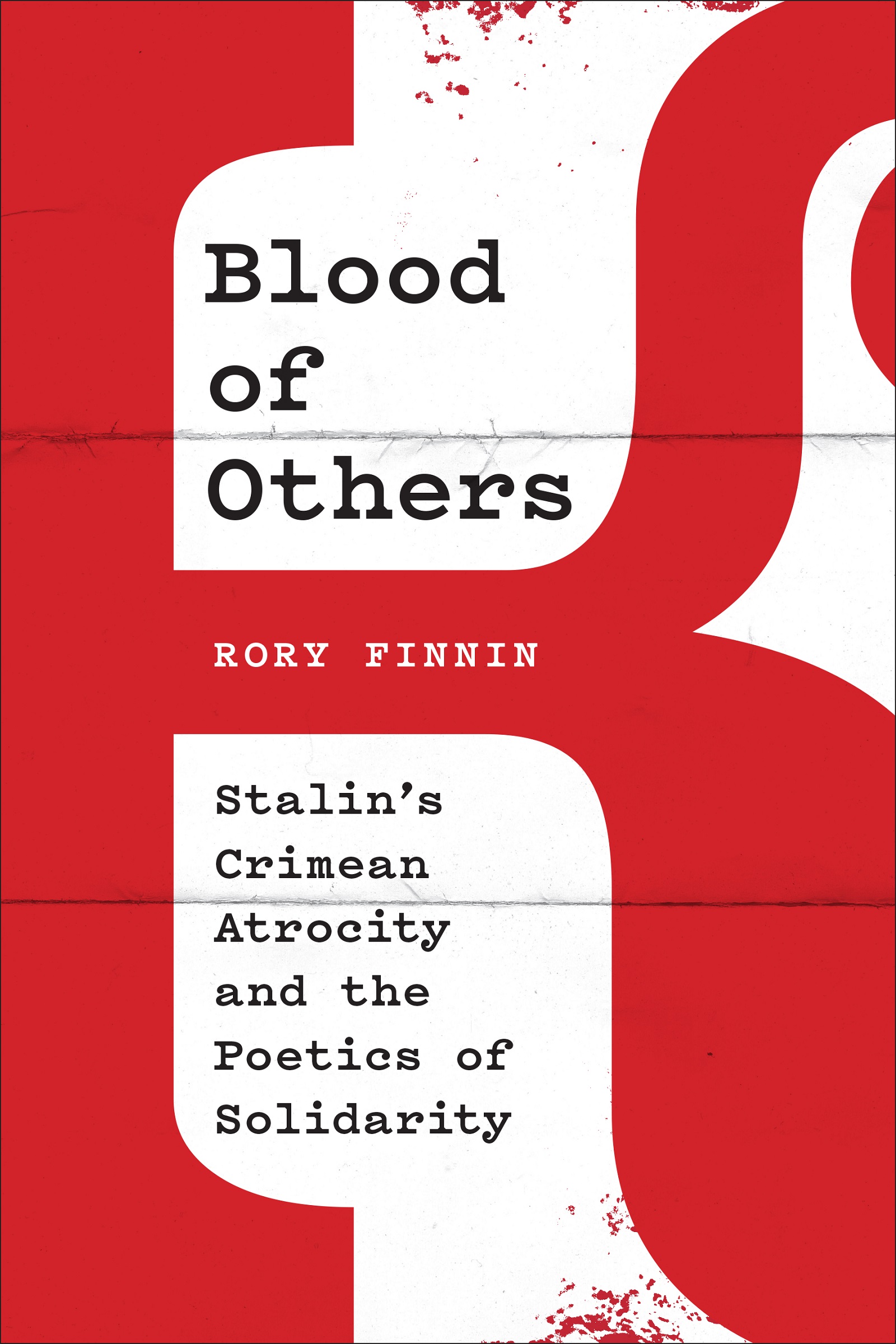 Praise for Blood of Others In his introduction to Blood of Others Rory Finnin - photo 1