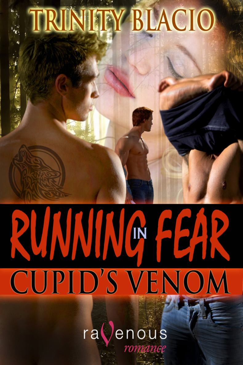 Running in Fear Cupids Venom by Trinity Blacio A Ravenous Romance Original - photo 1