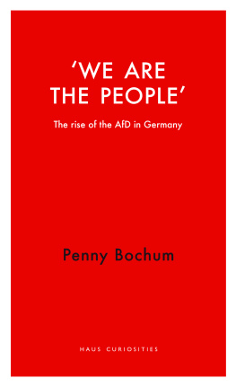 Penny Bochum - We Are the People: The Rise of the AfD in Germany