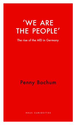 Penny Bochum We Are the People: The Rise of the AfD in Germany