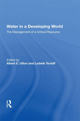 Albert E. Utton - Water in a Developing World: The Management of a Critical Resource