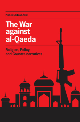 Nahed Artoul Zehr - The War Against Al-Qaeda: Religion, Policy, and Counter-Narratives