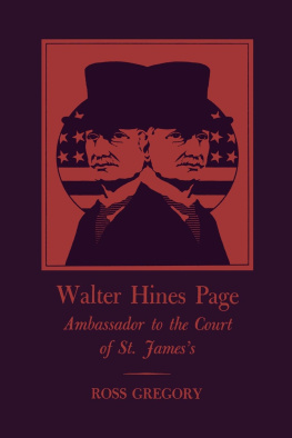 Ross Gregory Walter Hines Page: Ambassador to the Court of St. Jamess