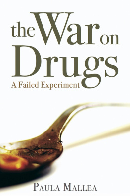 Paula Mallea - The War on Drugs: A Failed Experiment