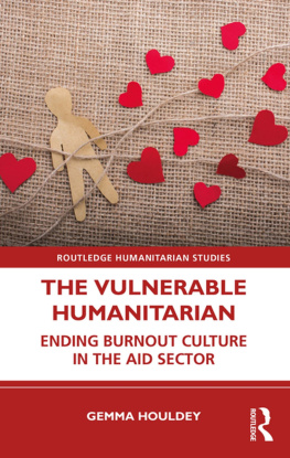 Gemma Houldey - The Vulnerable Humanitarian: Ending Burnout Culture in the Aid Sector