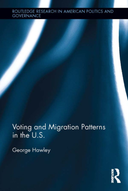 George Hawley Voting and Migration Patterns in the U.S.