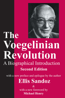 Lynda Lytle Holmstrom - The Voegelinian Revolution: A Biographical Introduction