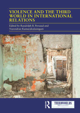 Randolph B. Persaud - Violence and the Third World in International Relations