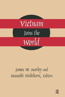 James Morley - Vietnam Joins the World: American and Japanese Perspectives