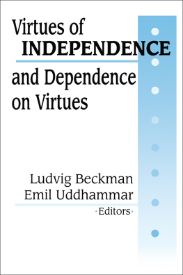 Ludvig Beckman - Virtues of Independence and Dependence on Virtues