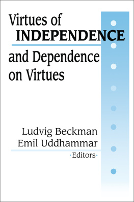 Ludvig Beckman Virtues of Independence and Dependence on Virtues