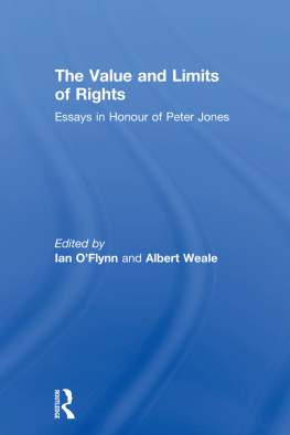 Ian OFlynn - The Value and Limits of Rights: Essays in Honour of Peter Jones