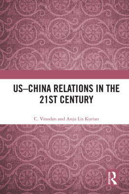 C Vinodan - US-China Relations in the 21st Century