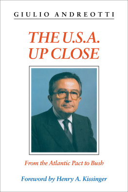 Guilio Andreotti - The USA Up Close: From the Atlantic Pact to Bush