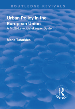 Maria Tofarides - Urban Policy in the European Union: A Multi-Level Gatekeeper System