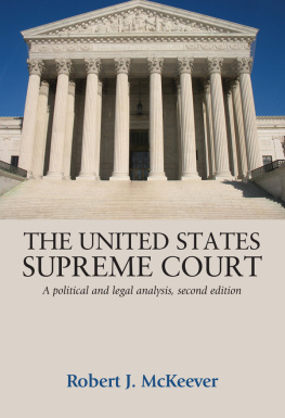 Robert J. Mckeever - The United States Supreme Court: A Political and Legal Analysis